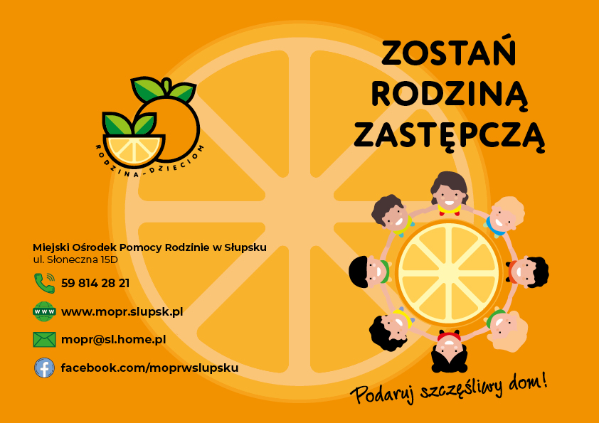 Rodziny zastępcze to nasze „pomarańcze” szczęścia